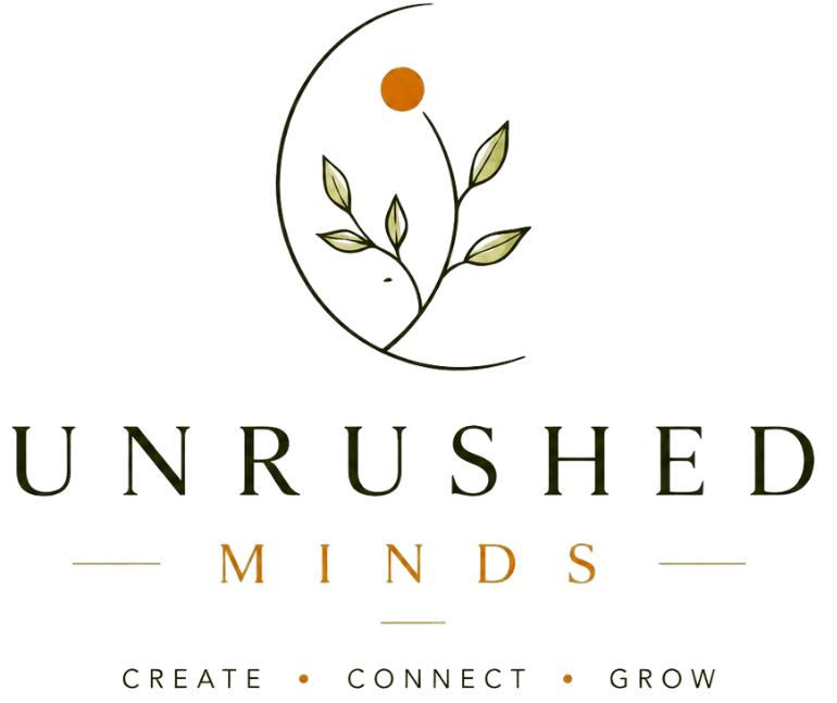 Unrushed Minds — Create Connect Grow
